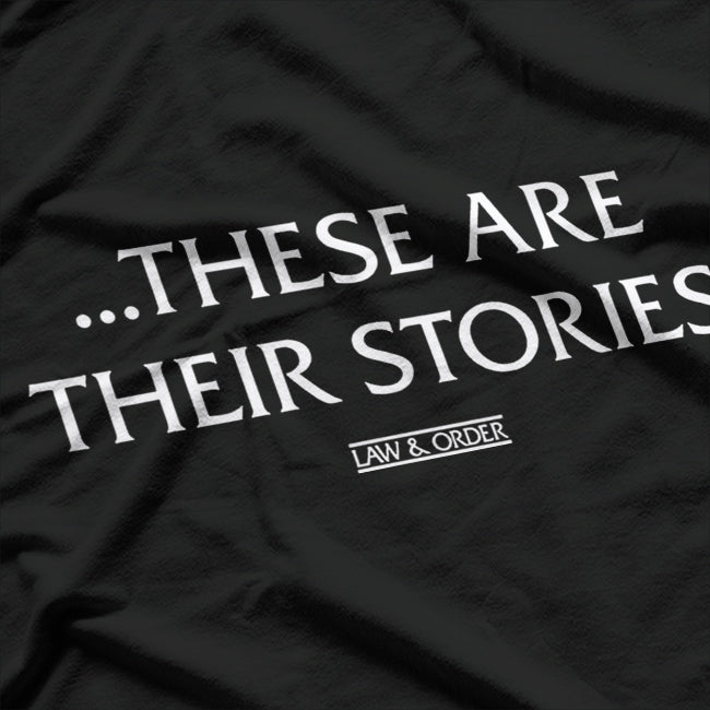 These Are Their Stories: Crime Drama Classic T-Shirt