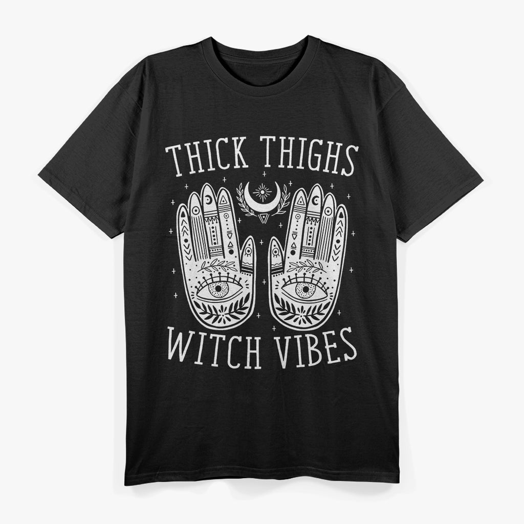Thick Thighs & Witch Vibes T-Shirt
