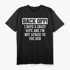 Crazy Wife Marriage Humor T-Shirt