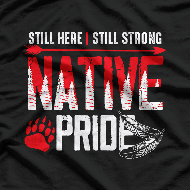Native American Heritage Indigenous Pride Tribal T-Shirt