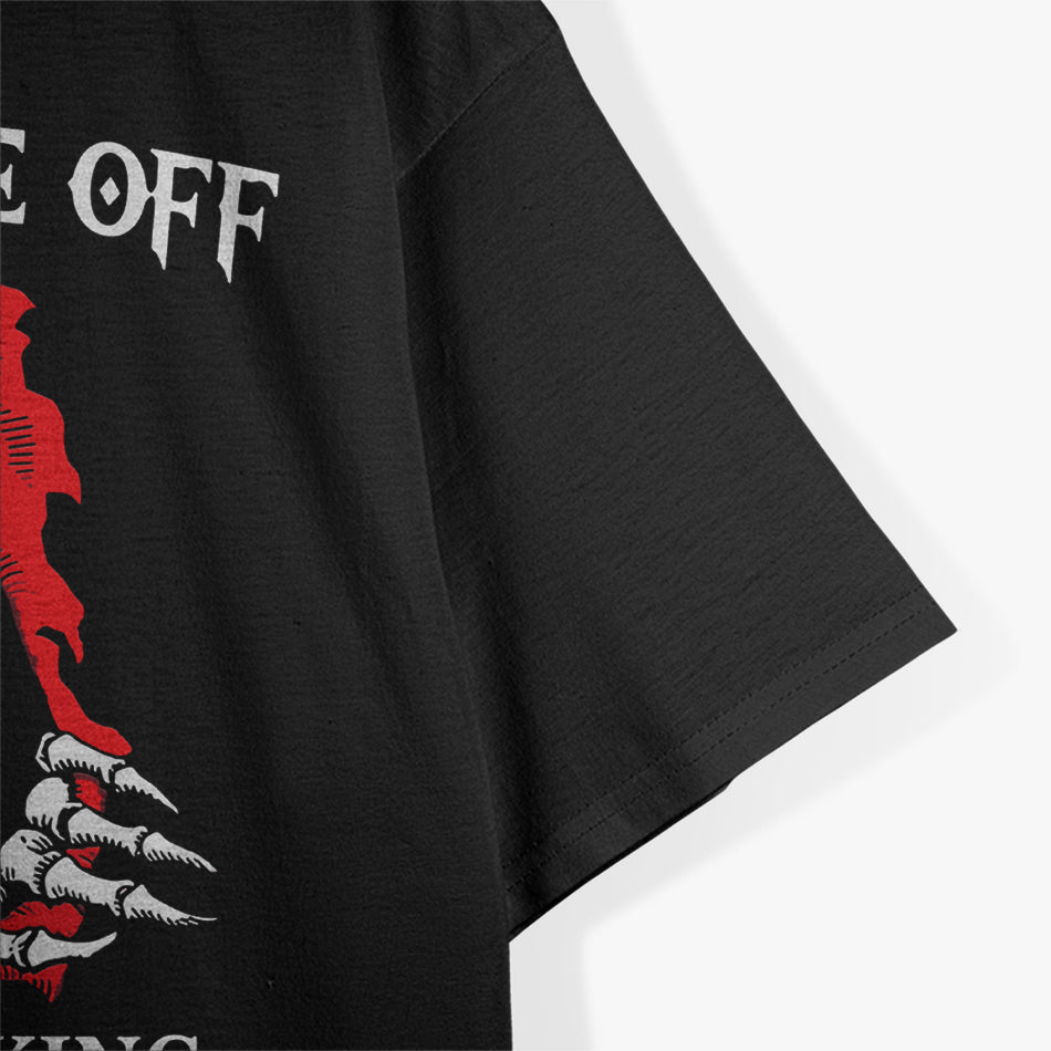 Don’t Piss Me Off I Will Stop Taking My Pills Funny T-Shirt