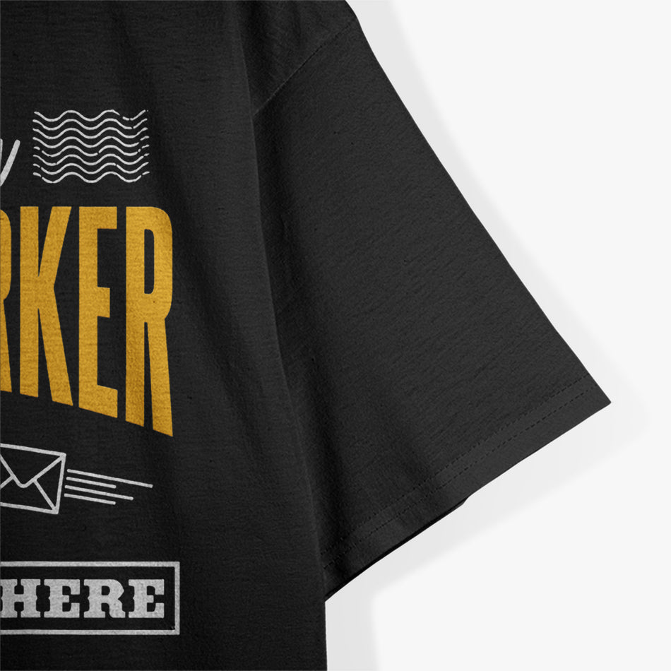 Postal Worker: Rain, Shine, Bills on Time T-Shirt