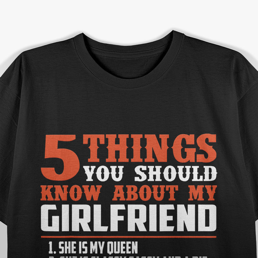 5 Things You Should Know About My Girlfriend T-Shirt