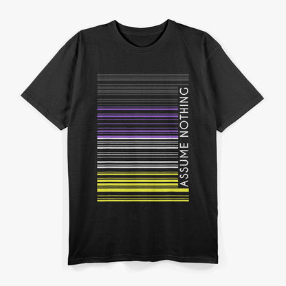 Assume Nothing: Nonbinary Flag Barcode Statement T-Shirt