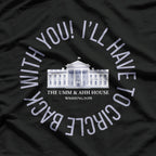 I’ll Have to Circle Back with You Funny Office Humor T-Shirt
