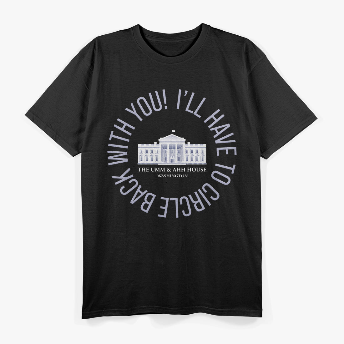 I’ll Have to Circle Back with You Funny Office Humor T-Shirt