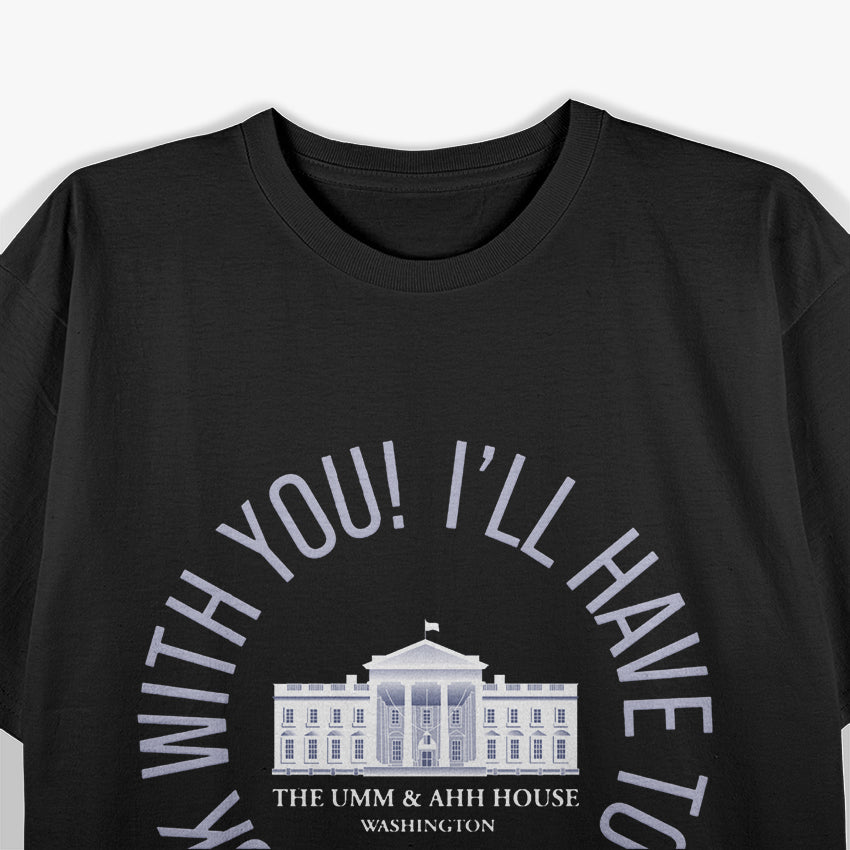I’ll Have to Circle Back with You Funny Office Humor T-Shirt