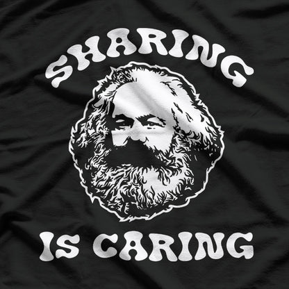 Karl Marx: Sharing is Caring T-Shirt