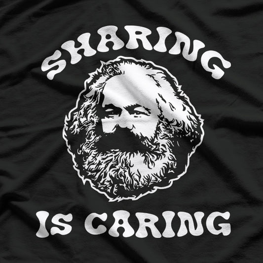 Karl Marx: Sharing is Caring T-Shirt