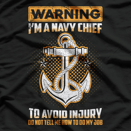 Warning: I'm a Navy Chief – Lead, Train, Dominate T-Shirt