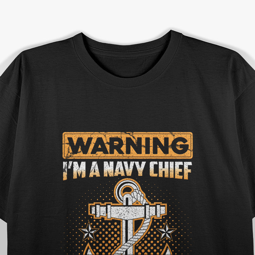 Warning: I'm a Navy Chief – Lead, Train, Dominate T-Shirt
