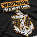 Warning: I'm a Navy Chief – Lead, Train, Dominate T-Shirt