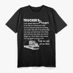 Trucker’s Prayer: Keep Me Safe on the Road T-Shirt