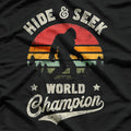 Bigfoot Hide and Seek World Champion – Funny Sasquatch T-Shirt