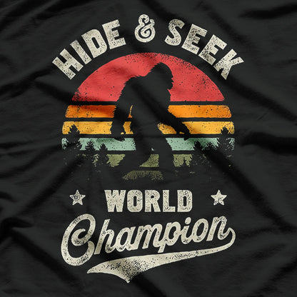Bigfoot Hide and Seek World Champion – Funny Sasquatch T-Shirt