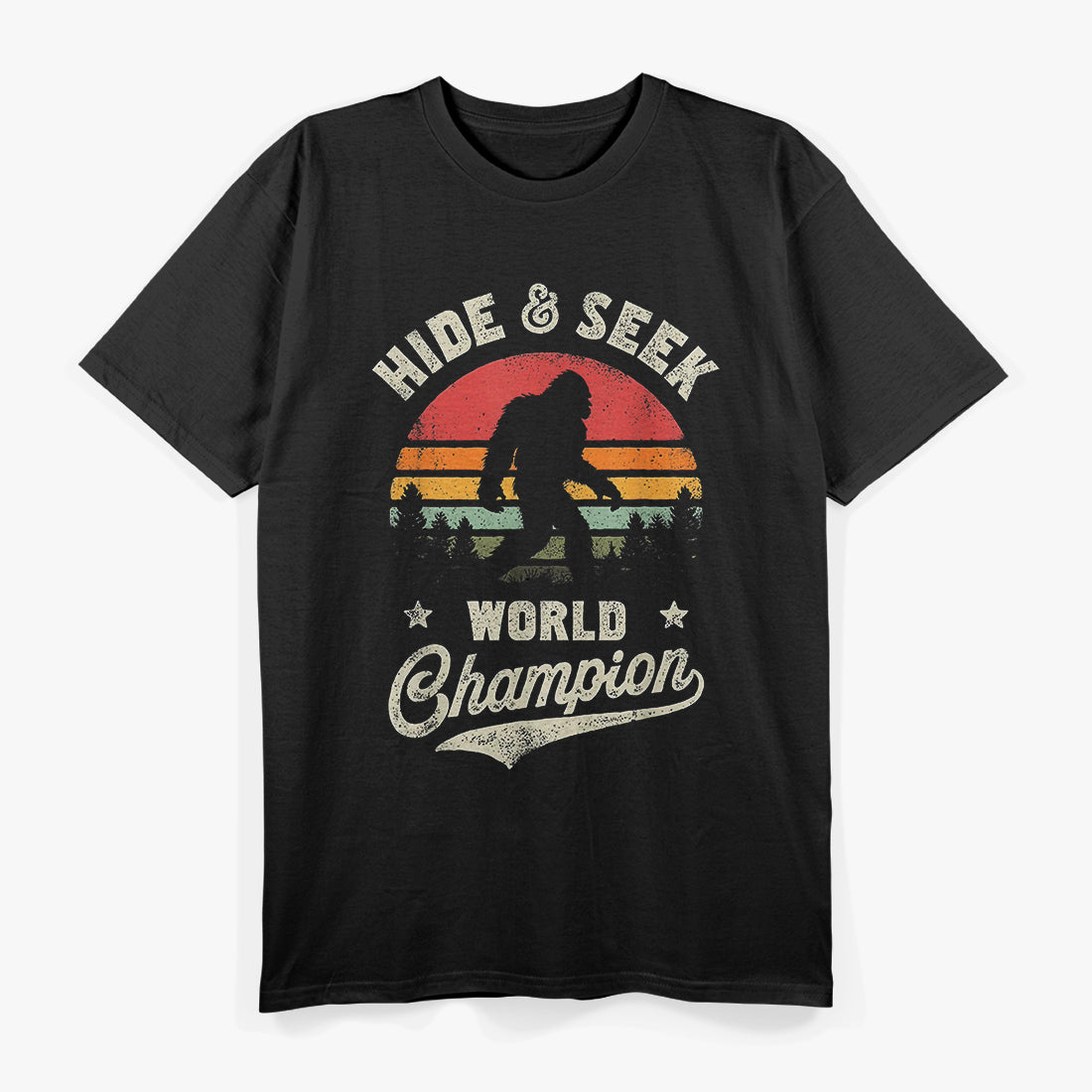 Bigfoot Hide and Seek World Champion – Funny Sasquatch T-Shirt