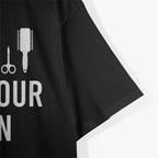 Choose Your Weapon: Hairstylist Tools T-Shirt