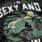 I'm Sexy and I Mow It: Lawn Care Legend T-Shirt