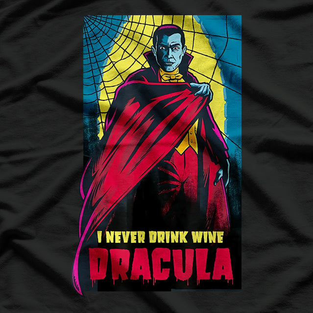 I Never Drink... Wine: Dracula Vampire Classic T-Shirt