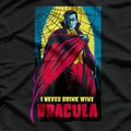 I Never Drink... Wine: Dracula Vampire Classic T-Shirt