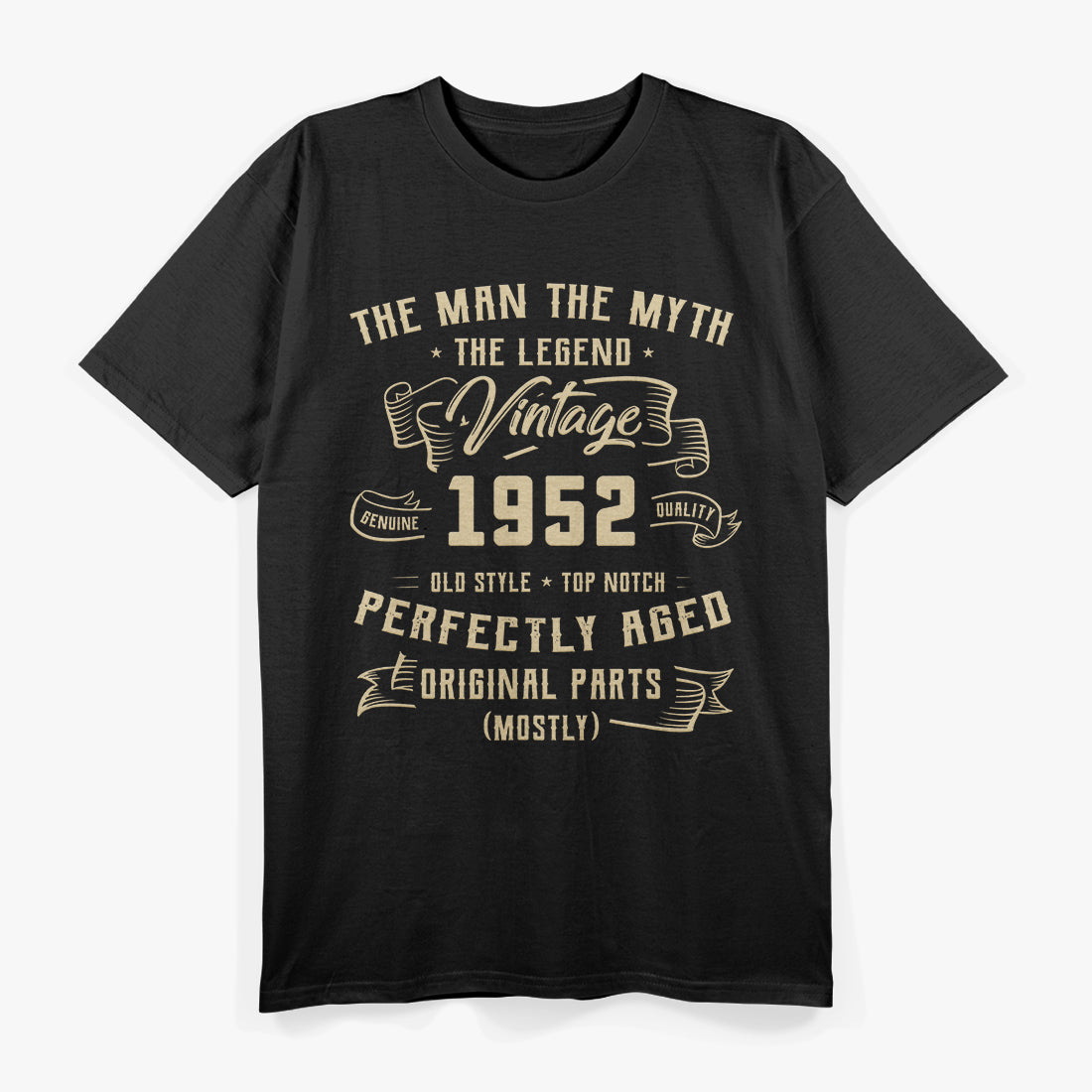 Man. Myth. Legend. Born in 1952 T-Shirt