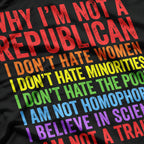 Why I’m Not a Republican: Question Everything T-Shirt