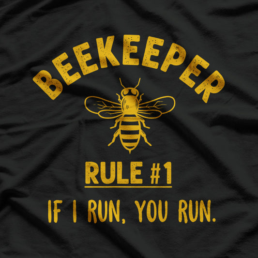 Beekeeper: If I Run, You Run T-Shirt
