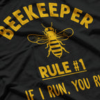 Beekeeper: If I Run, You Run T-Shirt