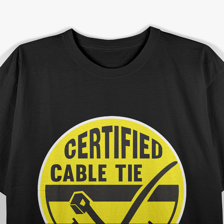 Certified Cable Tie Technician: Funny Wiring Pro T-Shirt