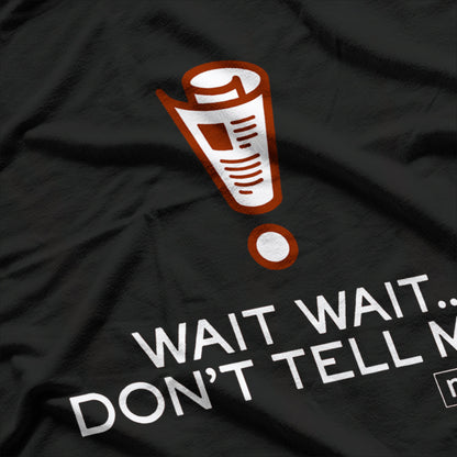 NPR Wait Wait Don’t Tell Me T-Shirt