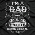 I'm a Dad and a Trucker: Strong, Proud, Driven T-Shirt