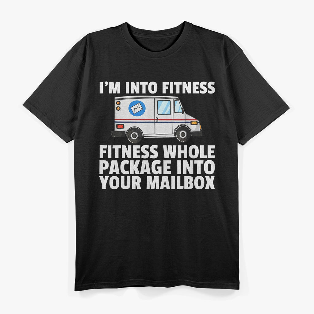 I’m Into Fitness: Postal Service Edition T-Shirt