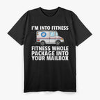 I’m Into Fitness: Postal Service Edition T-Shirt
