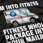 I’m Into Fitness: Postal Service Edition T-Shirt
