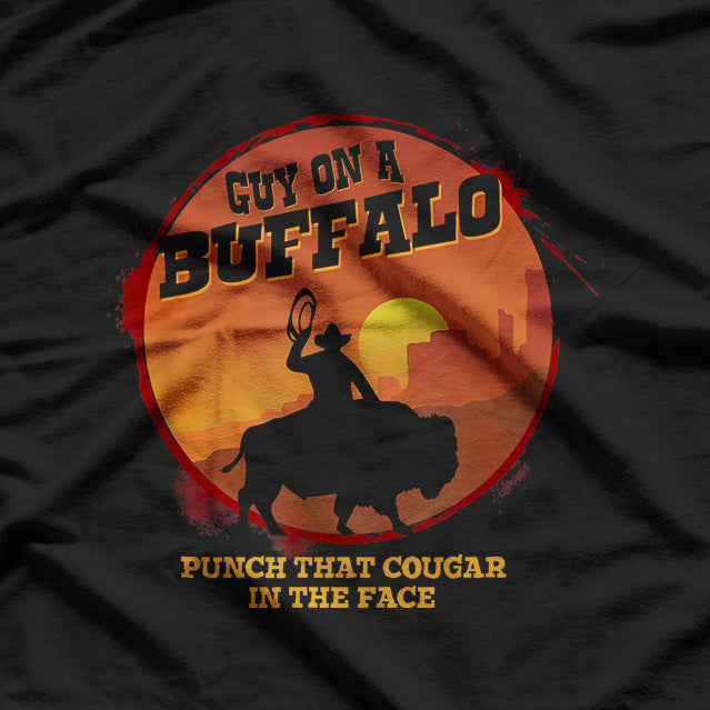 Guy on a Buffalo: Riding Into the Sunset T-Shirt