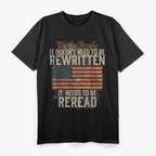 We Are the People: It Doesn’t Need to Be Rewritten T-Shirt