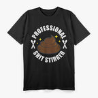 Professional Shit Stirrer: Expert Level Trouble T-Shirt