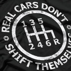 Real Cars Don’t Shift Themselves T-Shirt