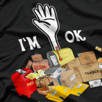 Postal Worker: I'm OK T-Shirt