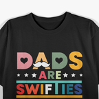 Dads Are Swifties Too – Funny Music Dad Father’s Day Love T-Shirt