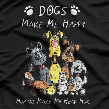 Funny Dog Lover Quote Humans Make My Head Hurt Graphic T-shirt