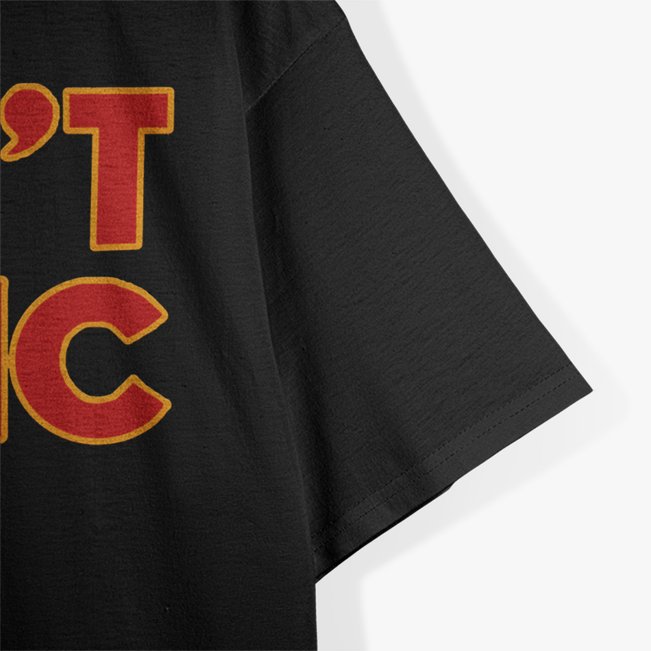 Don’t Panic T-Shirt