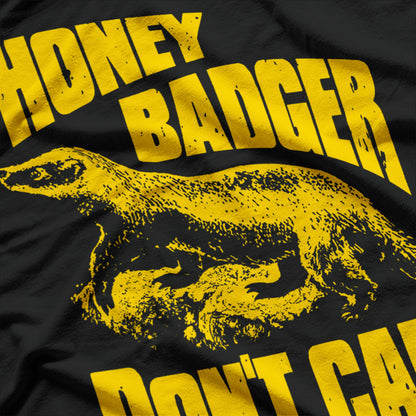 Honey Badger: Don’t Care T-Shirt