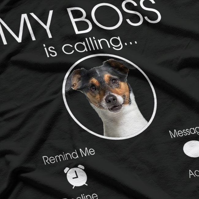 Jack Russell – My Boss Is Calling Funny Dog Lover Design T-Shirt