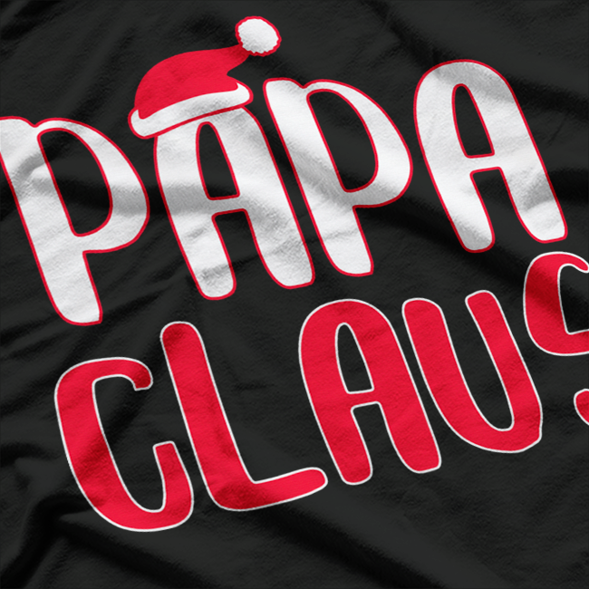 Papa Claus – Funny Santa Christmas Costume Love T-Shirt