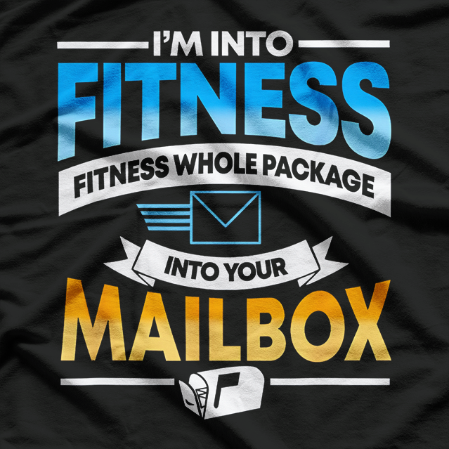 Postal Worker Humor – Funny Mail Carrier Post Office T-Shirt