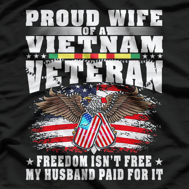 Proud Wife of a Vietnam War Veteran Freedom Support T-Shirt