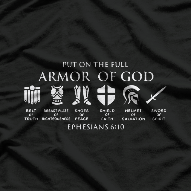 Put On The Full Armor of God – Christian Faith Bible Verse T-Shirt