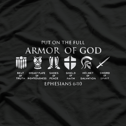 Put On The Full Armor of God – Christian Faith Bible Verse T-Shirt