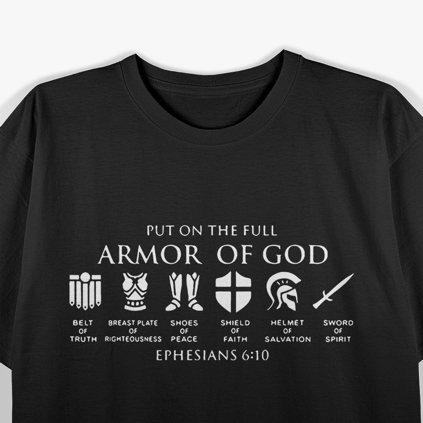 Put On The Full Armor of God – Christian Faith Bible Verse T-Shirt